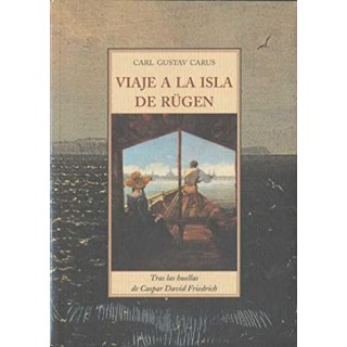 Viaje a la Isla de Rugen. Tras las huellas de Caspar David Friedrich